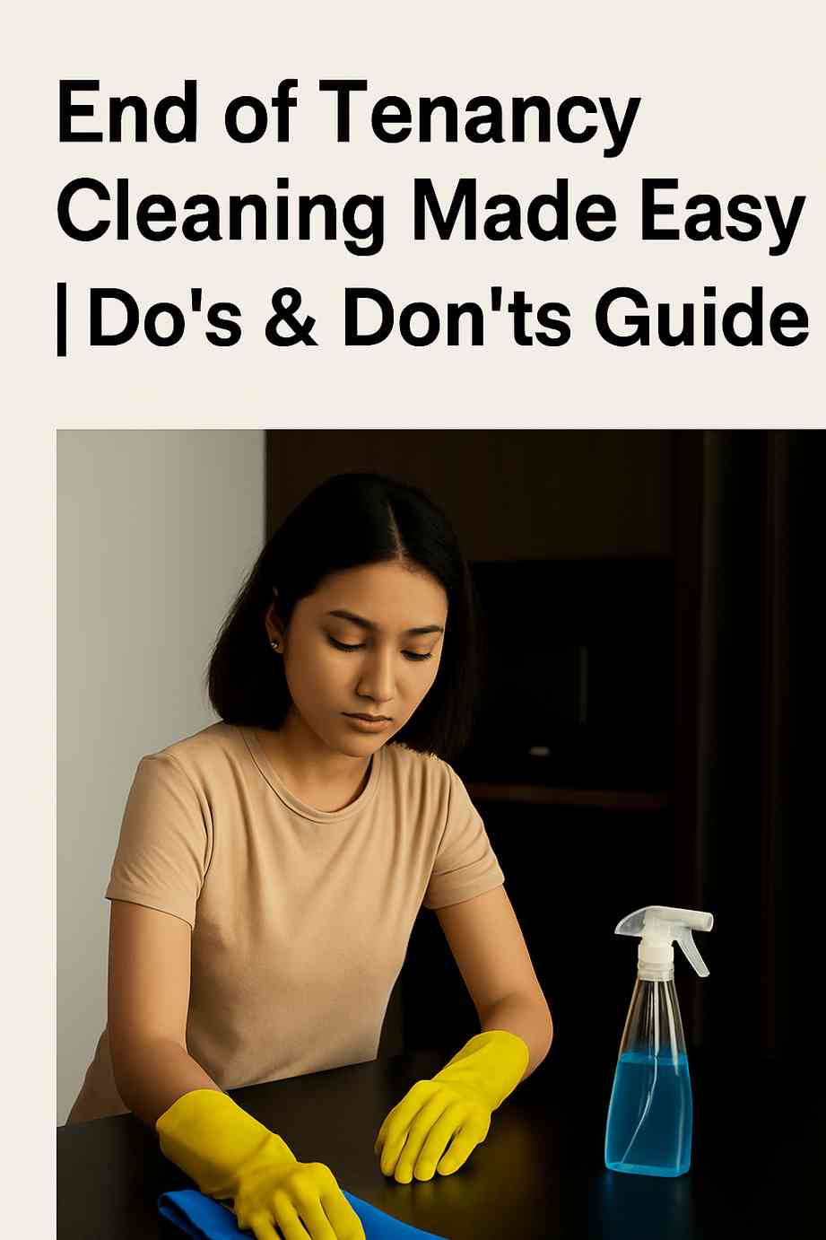 Asian woman wearing gloves preparing for end of tenancy cleaning
