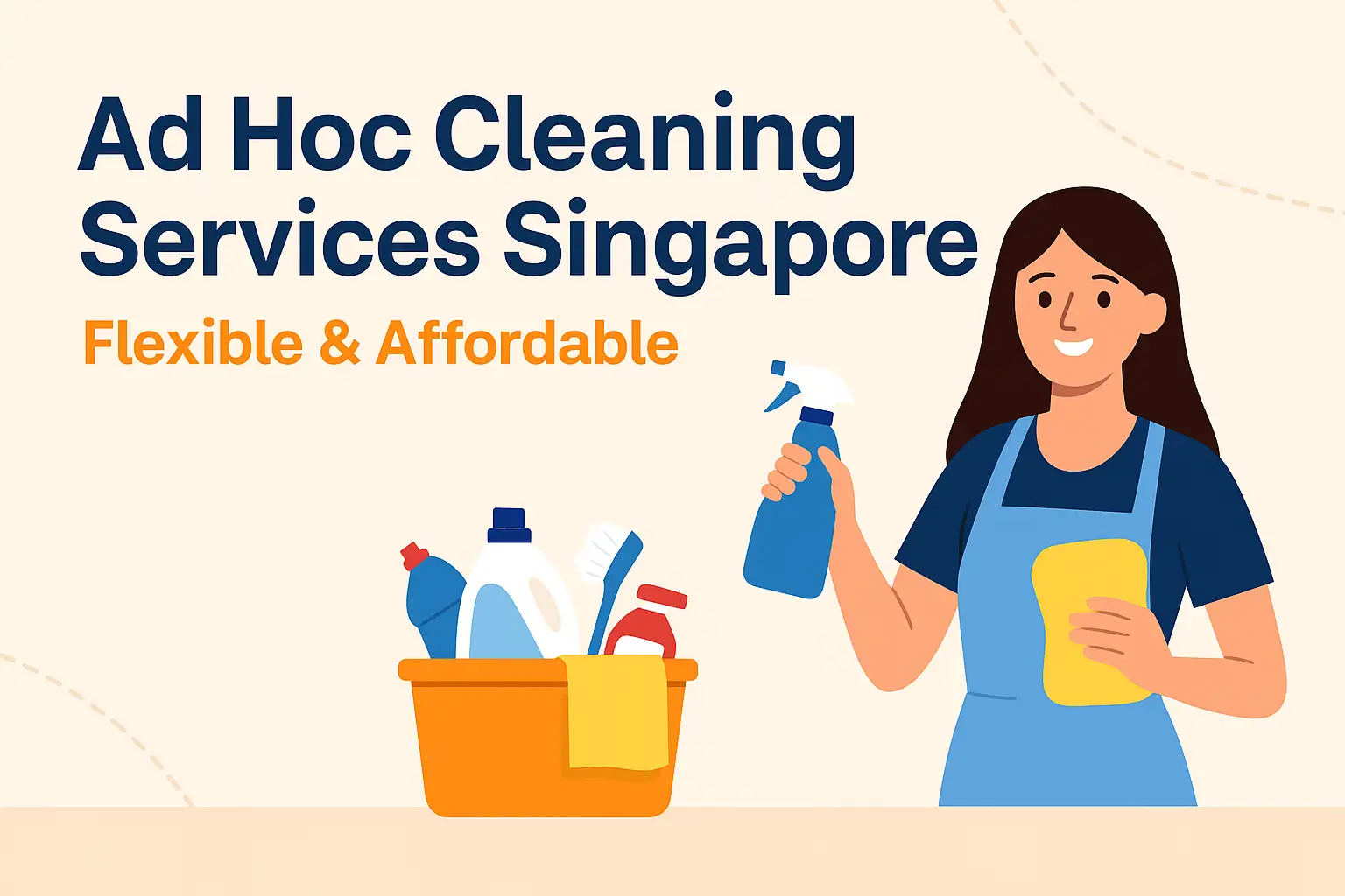 Ad Hoc Cleaning Services Singapore - Flexible & Affordable