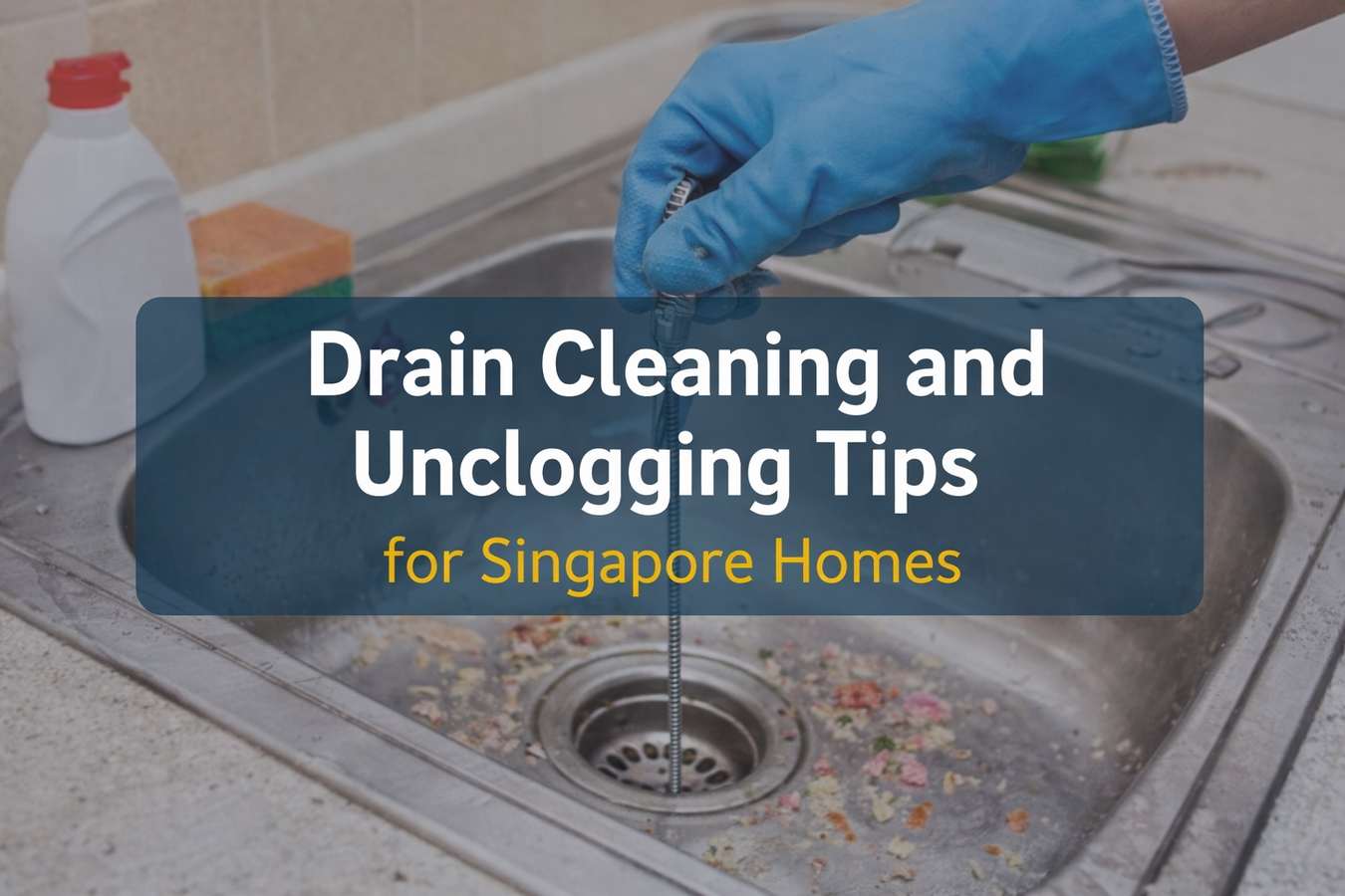 Cleaning a clogged kitchen sink drain in a Singapore home using simple household methods
